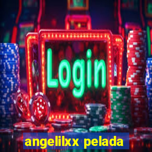 angelilxx pelada